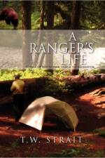 A Ranger's Life af T W Strait