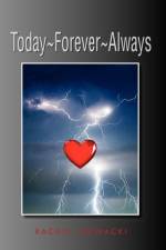 Today Forever Always af Rachel Nowacki