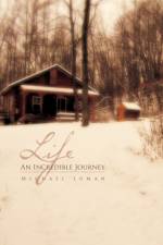 Life an Incredible Journey af Michael Luman