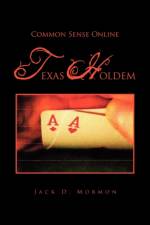 Common Sense Online Texas Holdem af Jack D Mormon