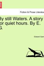 By Still Waters. a Story for Quiet Hours. by E. G. af Edward Garrett