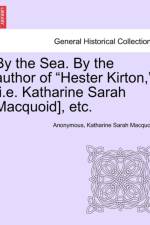 By the Sea. by the Author of 
