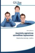 Jauniesu agresīvas uzvedības izpausmes af Lobā