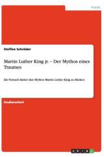 Martin Luther King jr. - Der Mythos eines Traumes af Steffen Schroeder