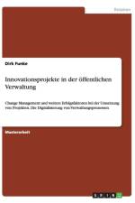 Innovationsprojekte in der oeffentlichen Verwaltung af Dirk Funke