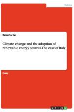 Climate change and the adoption of renewable energy sources. The case of Italy af Roberto Cui