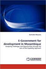 E-Government for development in Mozambique af Gertrudes Macueve