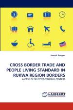 Cross Border Trade and People Living Standard in Rukwa Region Borders af Joseph Sungau