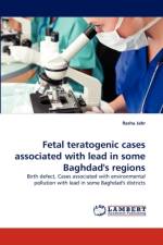 Fetal Teratogenic Cases Associated with Lead in Some Baghdad's Regions af Rasha Jabr