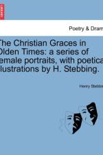 The Christian Graces in Olden Times af Henry Stebbing