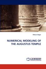 Numerical Modeling of the Augustus Temple af Ridvan Doger