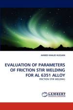 Evaluation of Parameters of Friction Stir Welding for Al 6351 Alloy af Ahmed Khalid Hussain