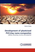 Development of plasticised PVC/clay nano-composites af Xiaoran Zheng