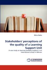 Stakeholders' perceptions of the quality of a Learning Support Unit af Mirna Nadra