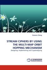 Stream Ciphers by Using the Multi-Map Orbit Hopping Mechanism af Xiaowen Zhang