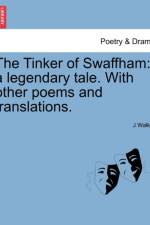 The Tinker of Swaffham af J Walker