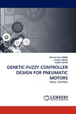 Genetic-Fuzzy Controller Design for Pneumatic Motors af Vedat Topuz