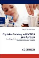 Physician Training in HIV/AIDS care Services af Pamela Mandela Idenya