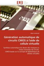Generation automatique de circuits cmos a l''aide de cellule virtuelle af Landrault-A