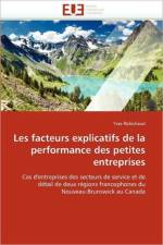 Les Facteurs Explicatifs de la Performance Des Petites Entreprises af Robichaud-Y