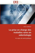 La Prise En Charge Des Maladies Rares En Odontologie af Toupenay-S