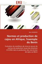 Normes Et Production de Cajou En Afrique, l''exemple Du Benin af Houenou-B