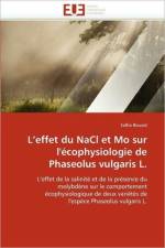 L''effet Du Nacl Et Mo Sur l'' cophysiologie de Phaseolus Vulgaris L. af Bouzid-S