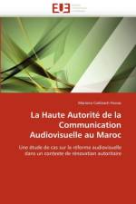 La Haute Autorit  de la Communication Audiovisuelle Au Maroc af Fossas-M