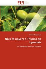 Noix Et Noyers   Thurins En Lyonnais af Fougerouse-C