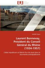 Laurent Bonnevay, Pr sident Du Conseil G n ral Du Rh ne (1934-1957) af Pierre-A