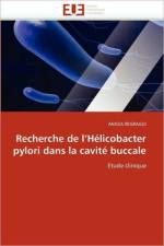 Recherche de l''h licobacter Pylori Dans La Cavit  Buccale af Regragui-A