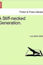 A Stiff-Necked Generation. Vol. II. af Lucy Bethia Walford
