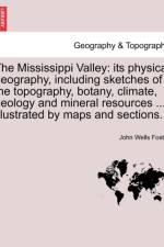 The Mississippi Valley af John Wells Foster