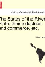 The States of the River Plate af Wilfrid Latham