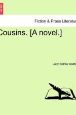Cousins. [A Novel.] Vol. I. af Lucy Bethia Walford