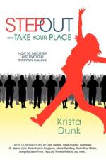Step Out and Take Your Place af Krista Dunk