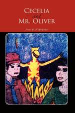 Cecelia and Mr. Oliver af Dana M H Mockosher