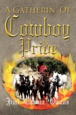 A Gatherin' of Cowboy Pride af Jim ''Chance'' Owens