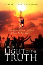 In The Light Of The Truth af Rondale O'Keefe McIntosh
