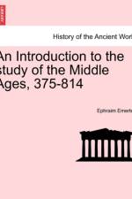 An Introduction to the Study of the Middle Ages, 375-814 af Professor Ephraim Emerton