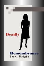Deadly Remembrance af Terri Wright