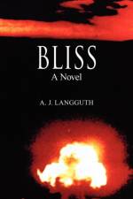 Bliss af A J Langguth