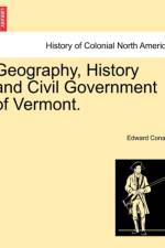Geography, History and Civil Government of Vermont. af Edward Conant