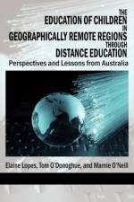 The Education of Children in Geographically Remote Regions Through Distance Education af Elaine Lopes