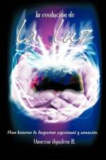 La Evolucion de La Luz af Vanessa Aguilera B