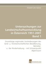 Untersuchungen zur Landwirtschaftsentwicklung in OEsterreich 1951-2001 Band 1 af Lahn Gartner Elisabeth