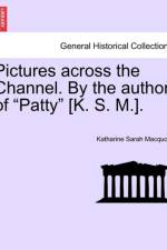 Pictures Across the Channel. by the Author of 