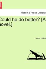 Could He Do Better? [A Novel.] af Arthur Hoffman