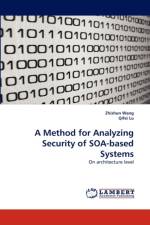 A Method for Analyzing Security of SOA-based Systems af Zhishun Wang