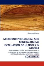Micromorphological and Mineralogical Evaluation of Ultisols in Nigeria af Muhammad Hassan
